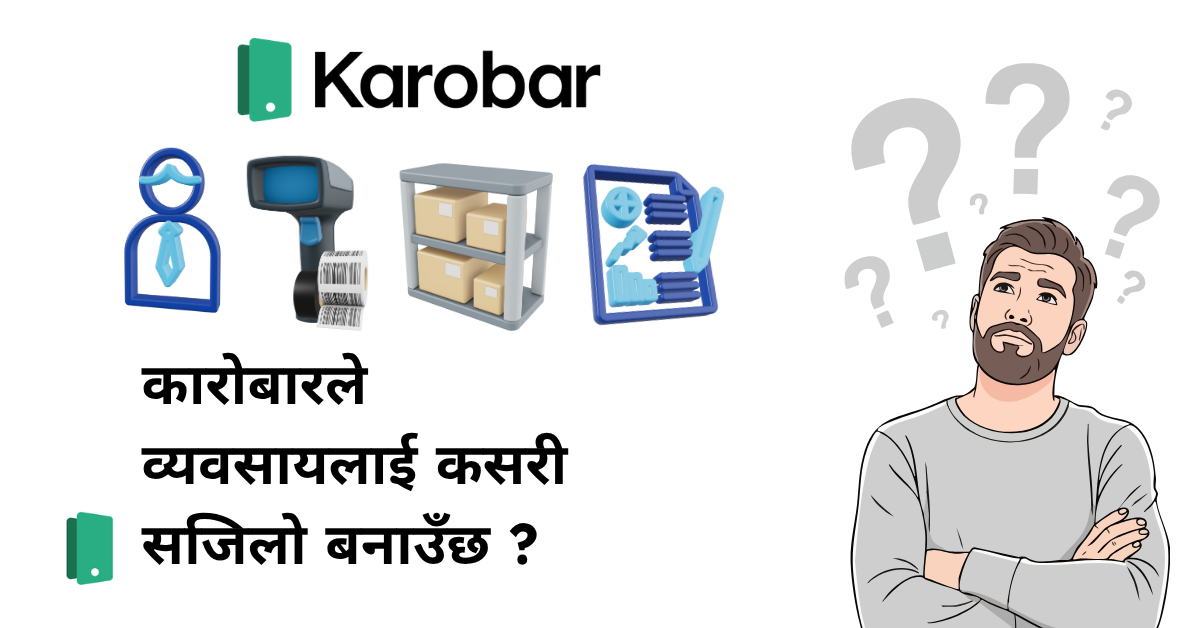 How Karobar Makes Business Easy: A Complete Introduction for Modern Entrepreneurs
